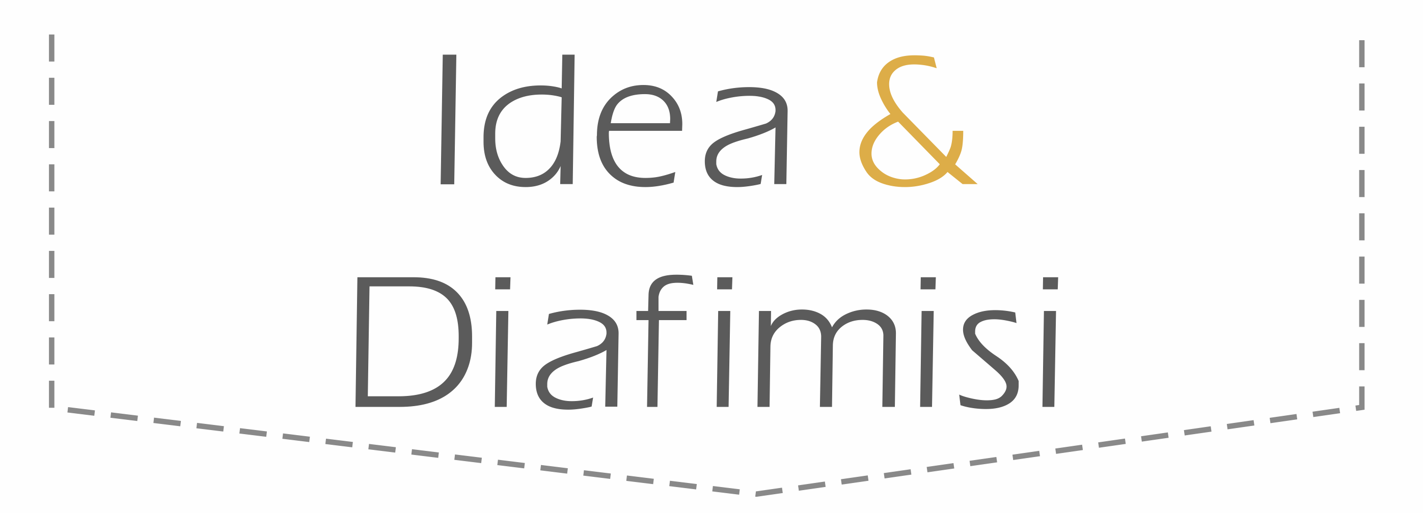Idea & Diafimisi